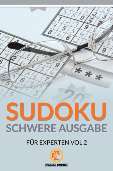 Sudoku Schwere Ausgabe F?r Experten Vol 2 (German Edition)