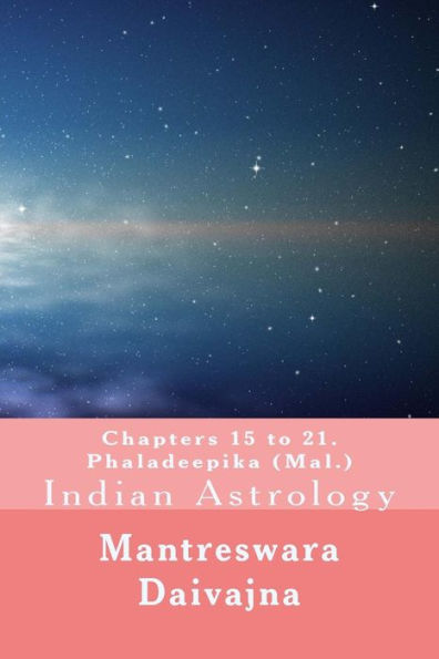 Chapters 15 To 21. Phaladeeika (Mal.): Indian Astrology (Phaladeepika) (Malayalam Edition)