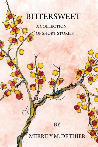Bittersweet: A Collection Of Short Stories