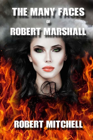 The Many Faces Of Robert Marshall