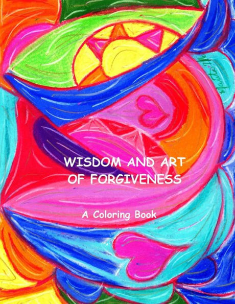 Wisdom And Art Of Forgiveness