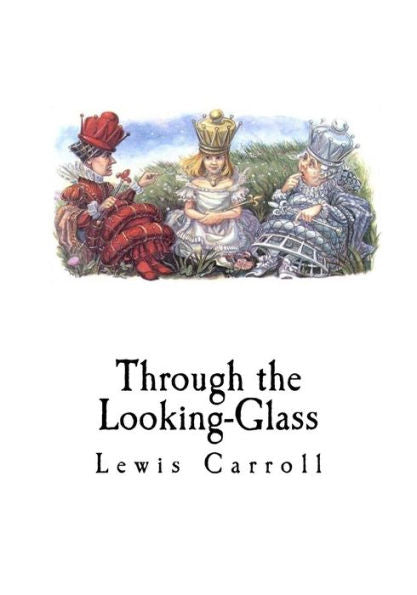 Through The Looking-Glass - 9781534969742
