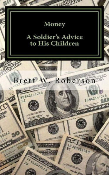 Money: A Soldier's Advice To His Children