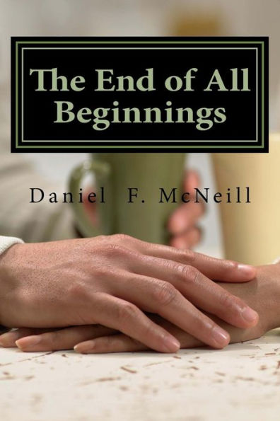 The End Of All Beginnings
