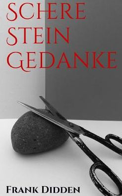 Schere Stein Gedanke (German Edition)