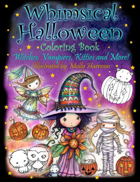 Whimsical Halloween Coloring Book: Witches, Vampires Kitties And More!