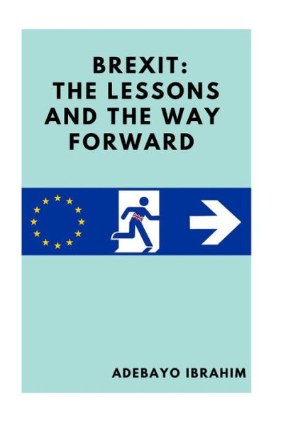 Brexit: The Lessons And The Way Forward