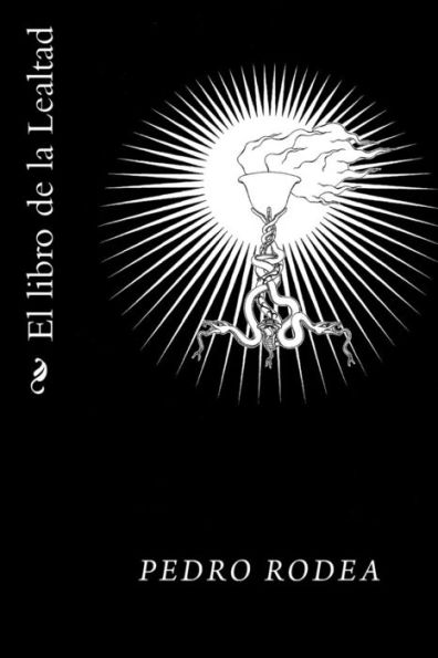 El Libro De La Lealtad (Spanish Edition)