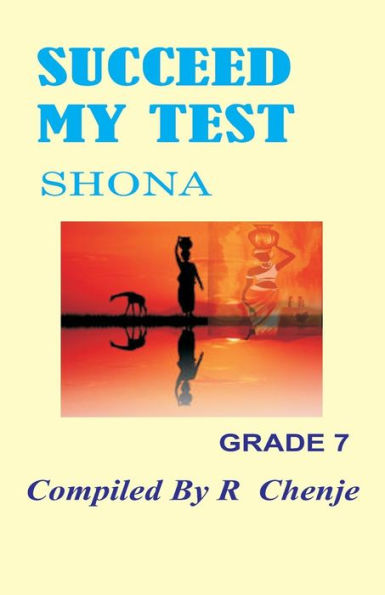 Succeed My Test: Shona Grade 7 (Shona Edition)