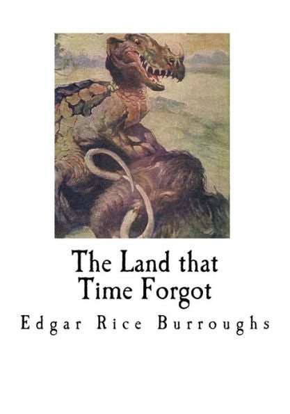 The Land That Time Forgot - 9781535017916