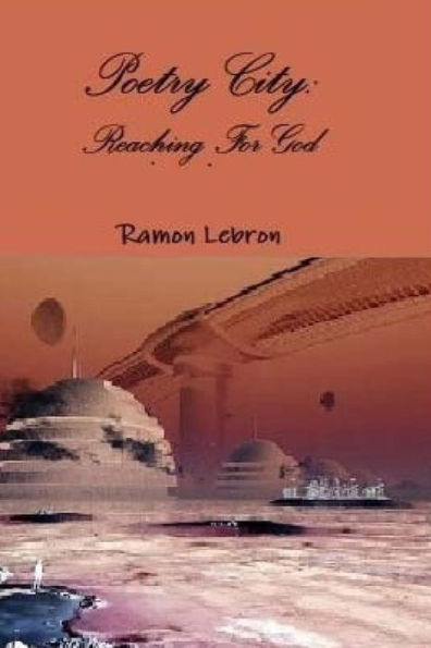 Poetry City: Reaching For God