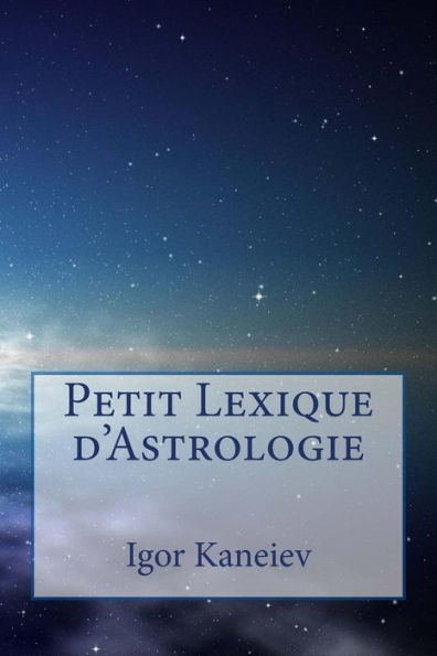 Petit Lexique D'Astrologie (French Edition)