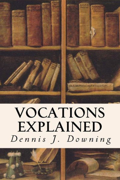 Vocations Explained: Matrimony, Virginity, The Religious State And The Priesthood