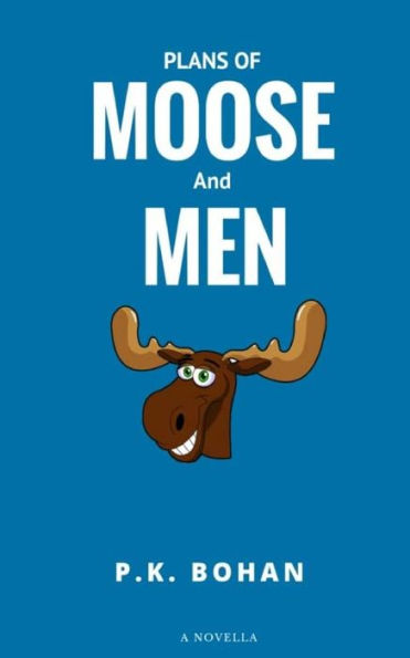 Plans Of Moose And Men