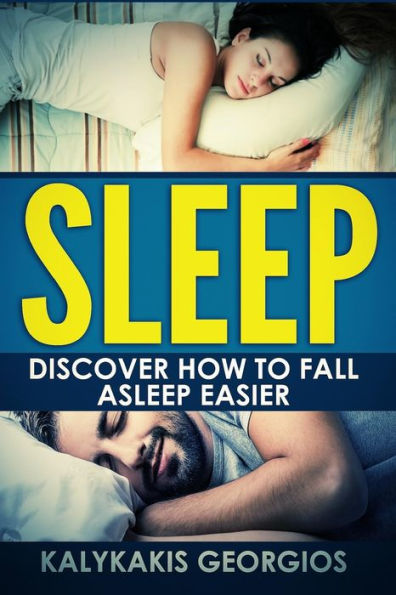 Sleep: Discover How To Fall Asleep More Easily