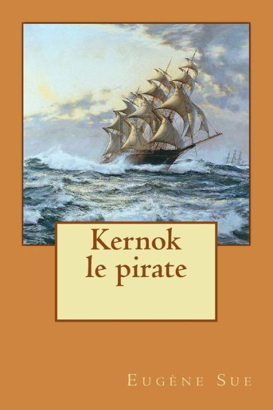 Kernok Le Pirate (French Edition)