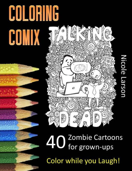 The Talking Dead (Coloring Comix)