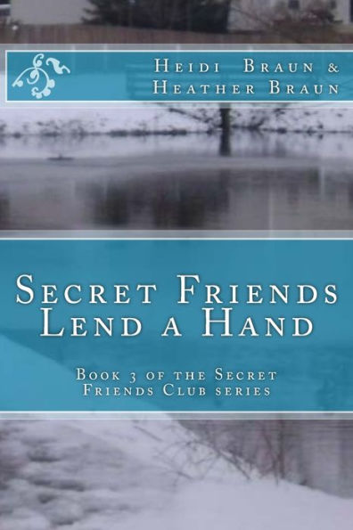 Secret Friends Lend A Hand (The Secret Friends Club)