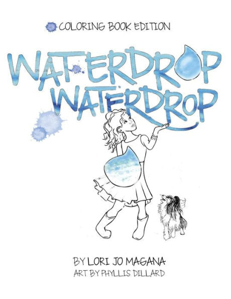 Waterdrop Waterdrop - Coloring Book Edition: Coloring Book Edition
