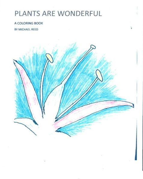 Plants Are Wonderful: A Coloring Book