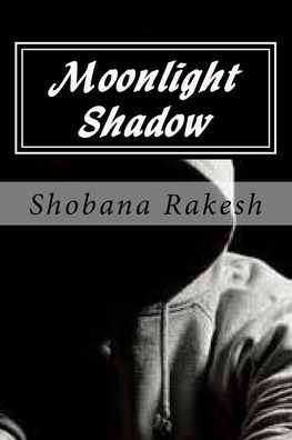 Moonlight Shadow: The Dark Crime Thriller