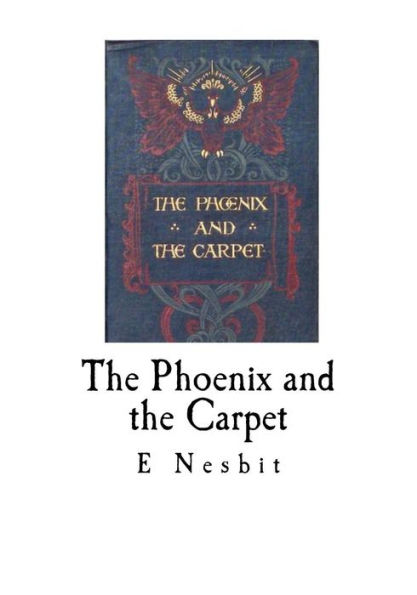 The Phoenix And The Carpet - 9781535134293