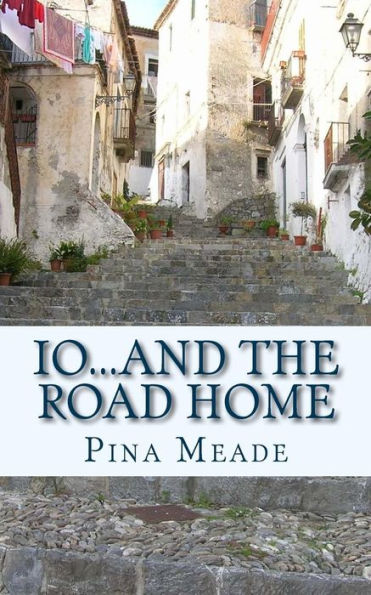 Io...And The Road Home (Io Series)