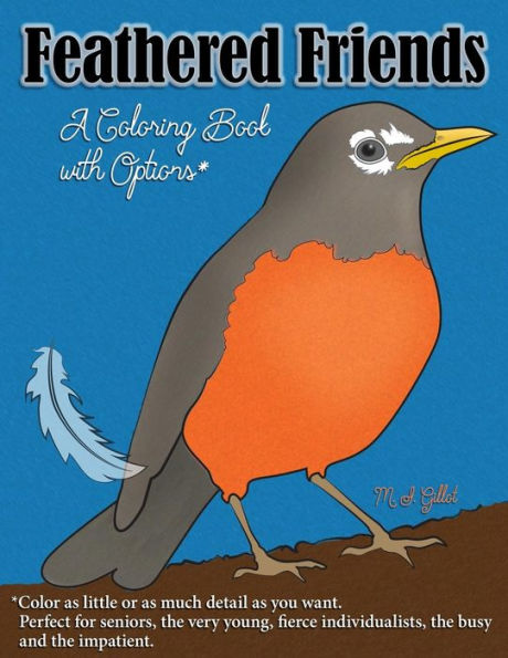 Feathered Friends: A Coloring Book With Options (Coloring Books With Options)