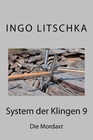 System Der Klingen 9: Die Mordaxt (German Edition)