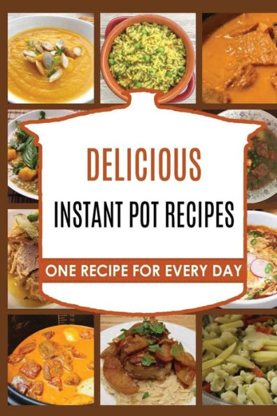 Instant Pot: Instant Pot Pressure Cooker: Instant Pot: Instant Pot Cookbook -> Instant Pot Recipes: Instant Pot Pressure Cooker Cookbook: Instant Pot ... Cooker Cookbook, Instant Pot Starter Recipe)