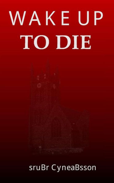 Wake Up To Die