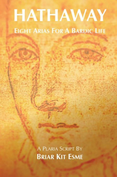 Hathaway ? Eight Arias For A Bardic Life