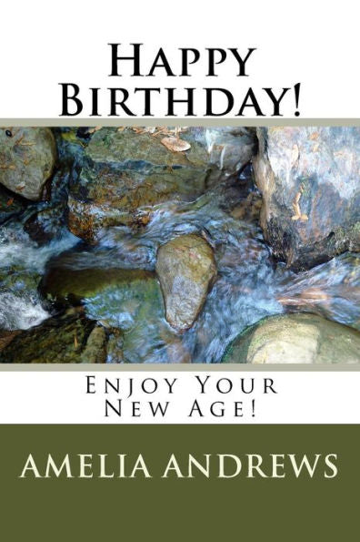 Happy Birthday!: Enjoy Your New Age!