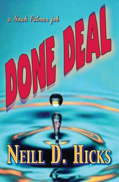 Done Deal: A Noah Palmer Job (The Noah Palmer Series)