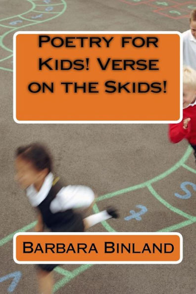 Poetry For Kids! Verse On The Skids!