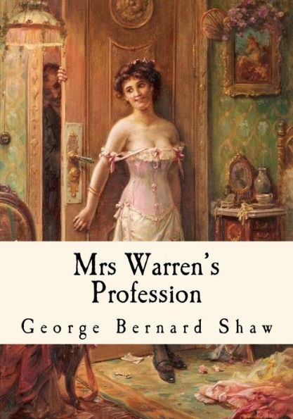 Mrs Warren's Profession (George Bernard Shaw)
