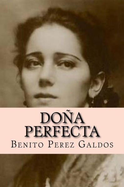 Doña Perfecta (Spanish Edition) - 9781535181365