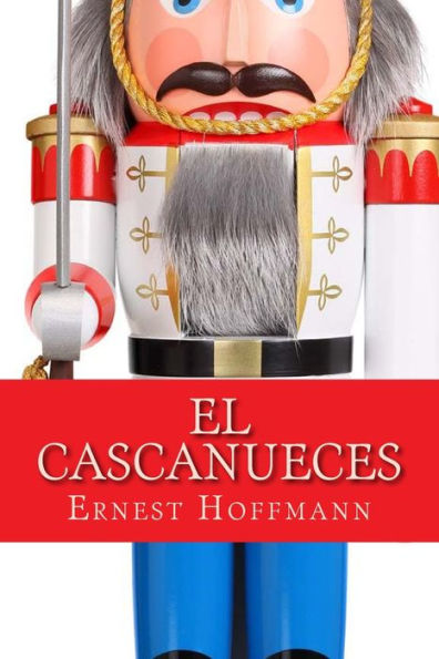 El Cascanueces (Spanish Edition) - 9781535181686