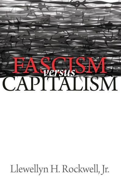 Fascism Vs. Capitalism