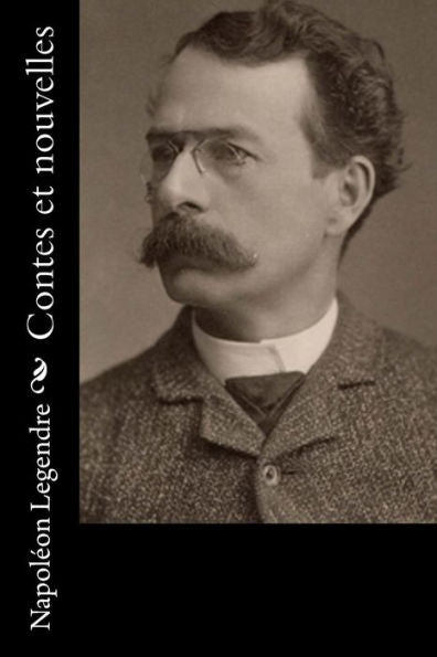 Contes Et Nouvelles (French Edition) - 9781535187992
