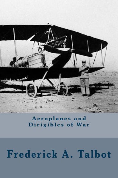 Aeroplanes And Dirigibles Of War - 9781535197052