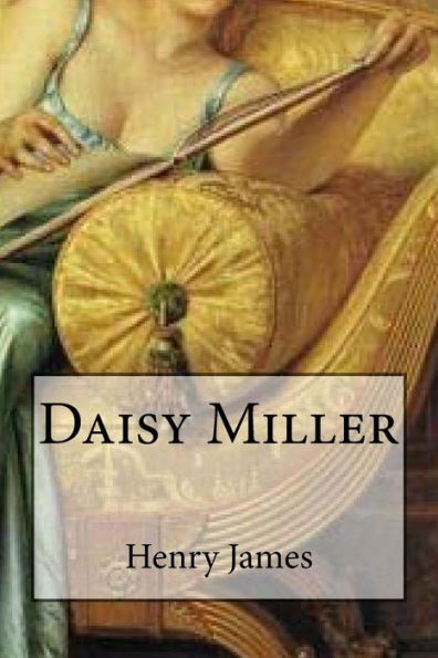 Daisy Miller - 9781535216609