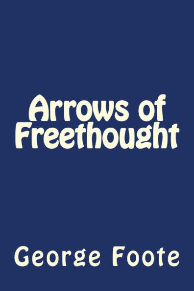 Arrows Of Freethought - 9781535229500