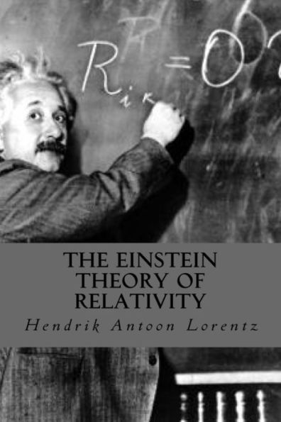 The Einstein Theory Of Relativity - 9781535234801