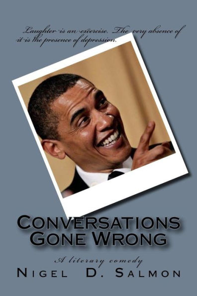 Conversations Gone Wrong: A Literary Comedy