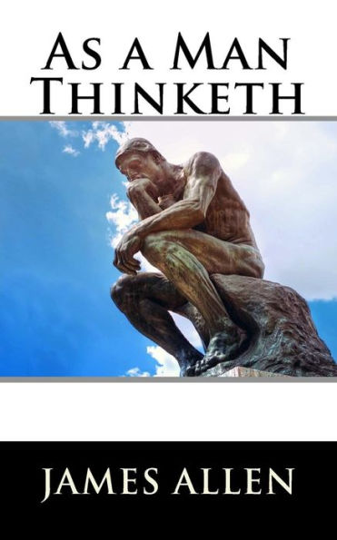 As A Man Thinketh - 9781535236614