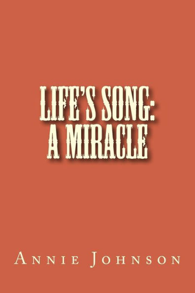 Life's Song: A Miracle