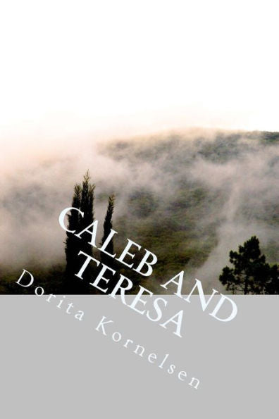 Caleb And Teresa