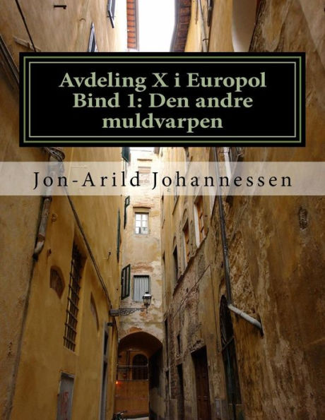 Avdeling X I Europol: Den Andre Muldvarpen (Norwegian Edition)