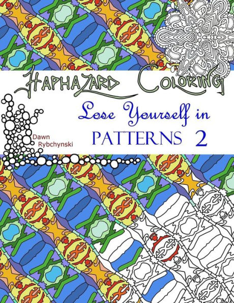 Haphazard Coloring: Lose Yourself In Patterns 2